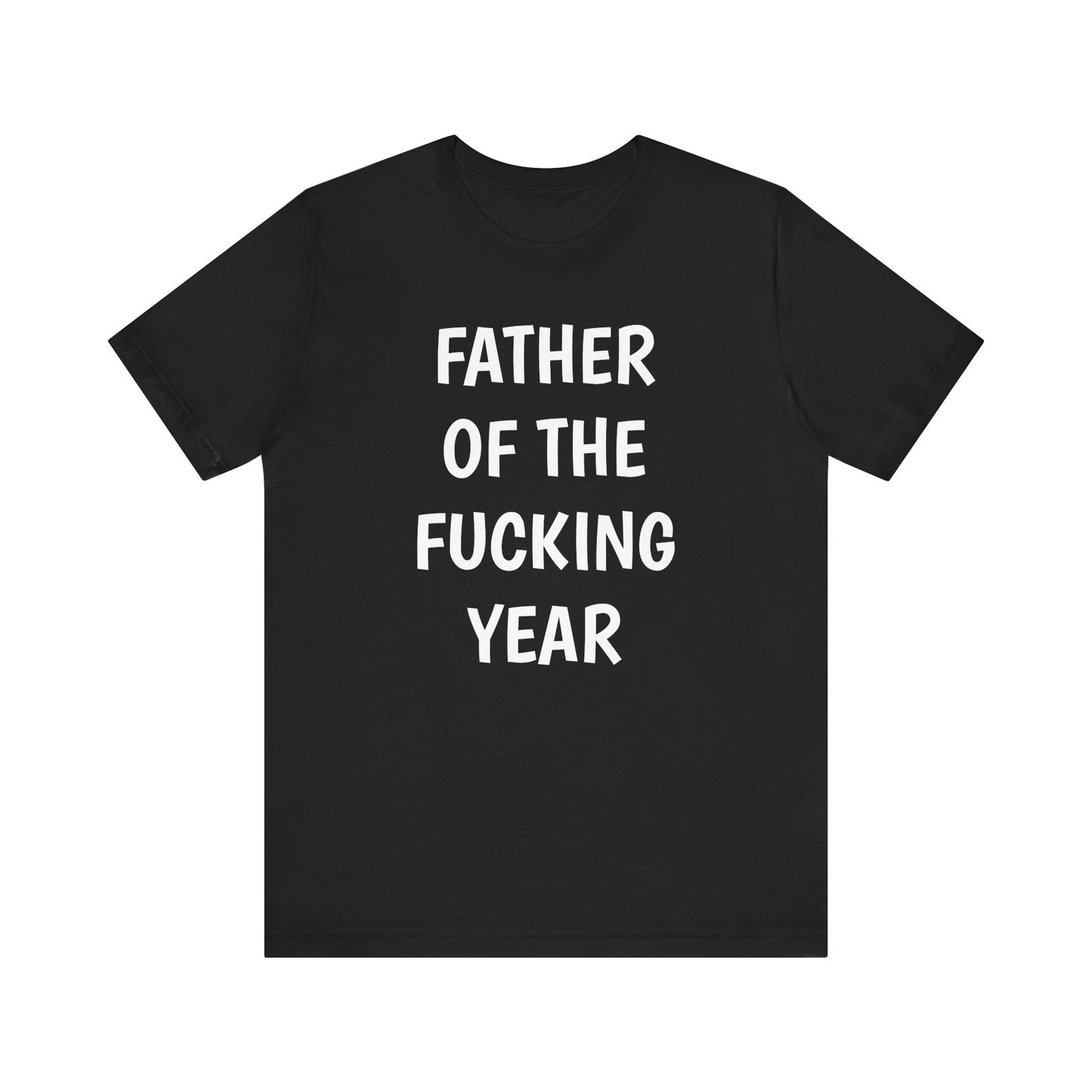 Father of the Year T-Shirt - SatireMerch
