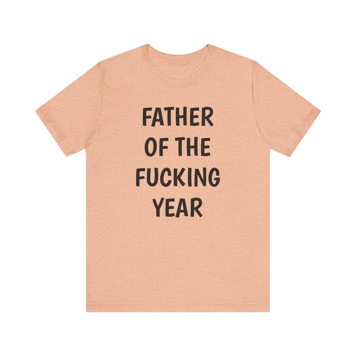 Father of the Year T-Shirt - SatireMerch