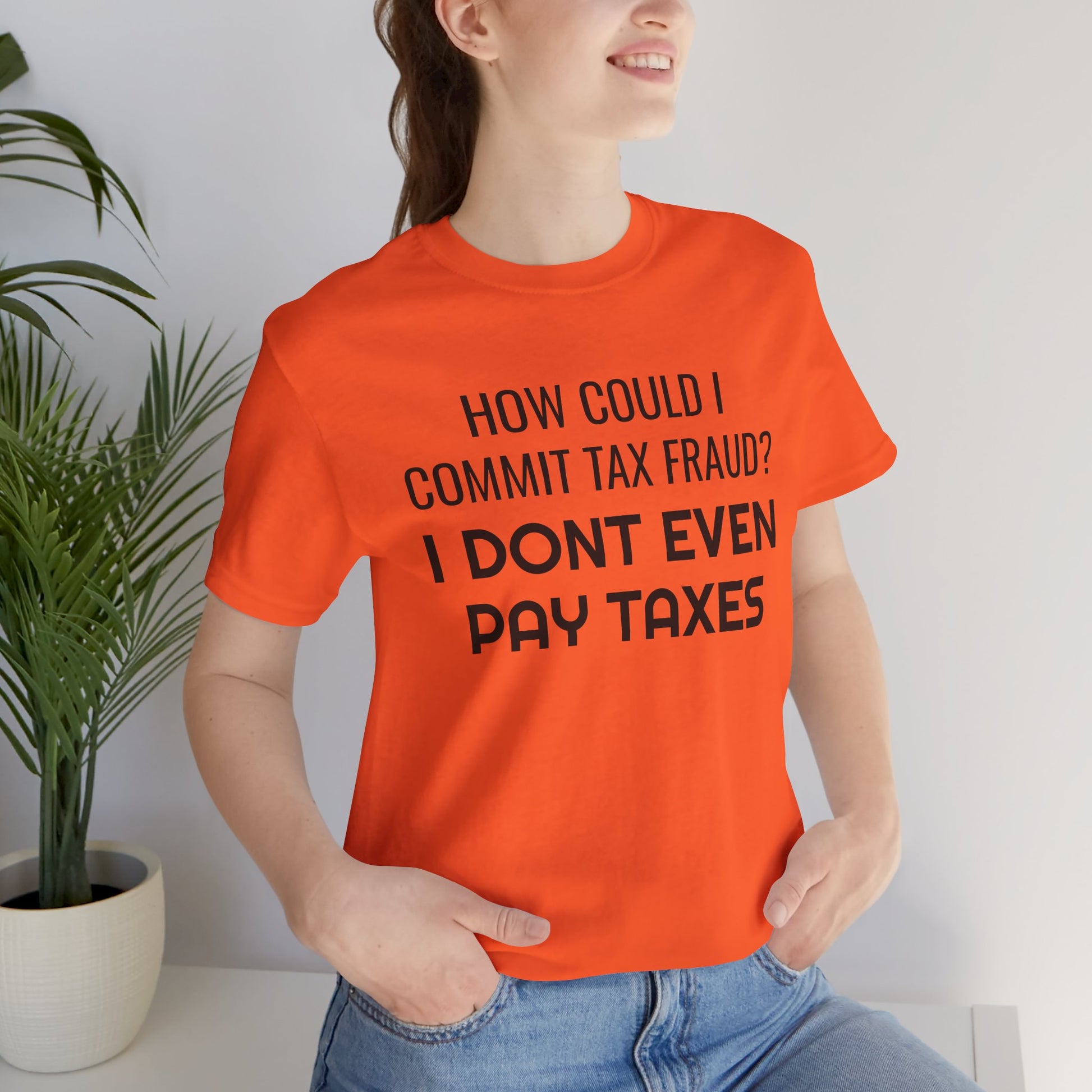 Tax Fraud T-Shirt - SatireMerch