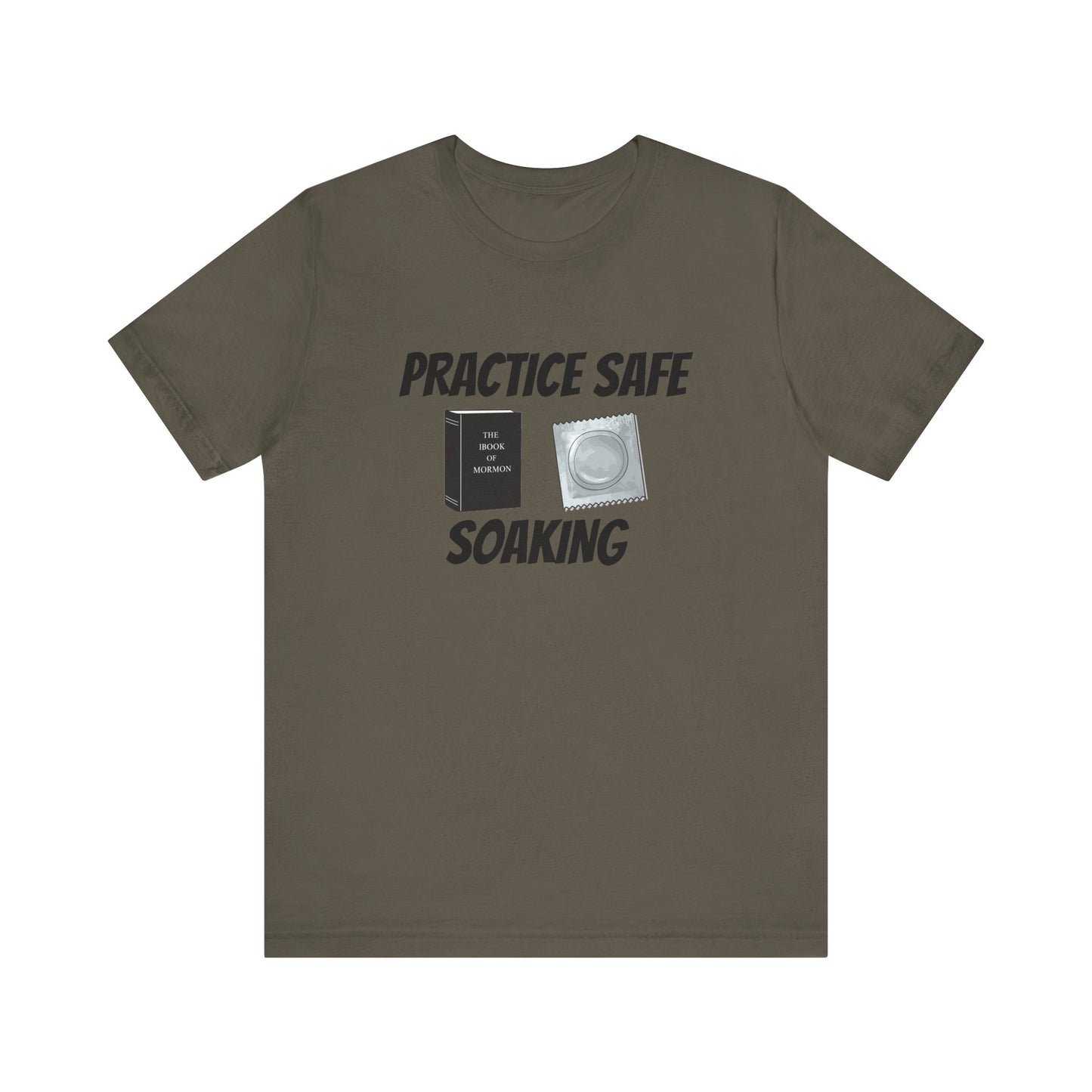 Safe Soaking T-Shirt - SatireMerch