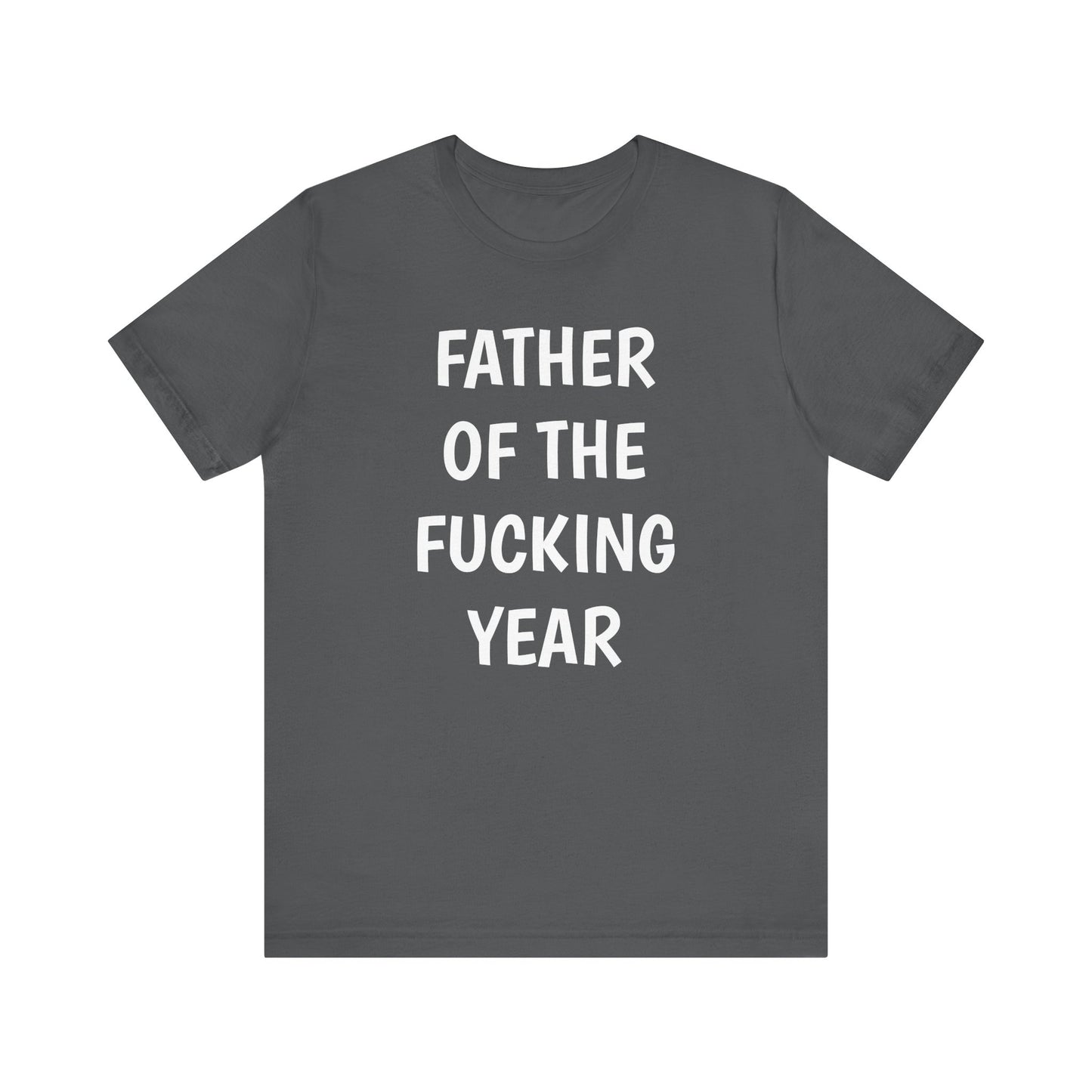 Father of the Year T-Shirt - SatireMerch