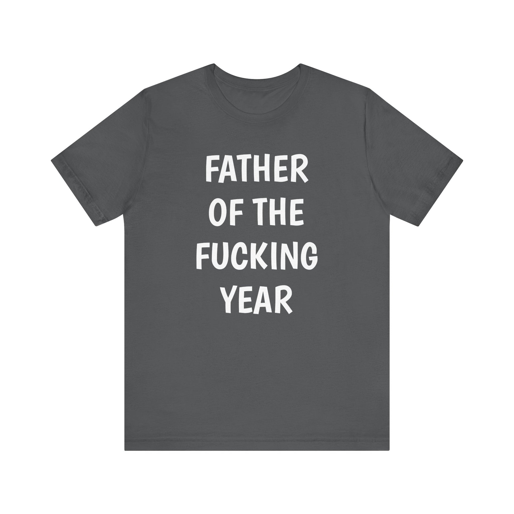 Father of the Year T-Shirt - SatireMerch