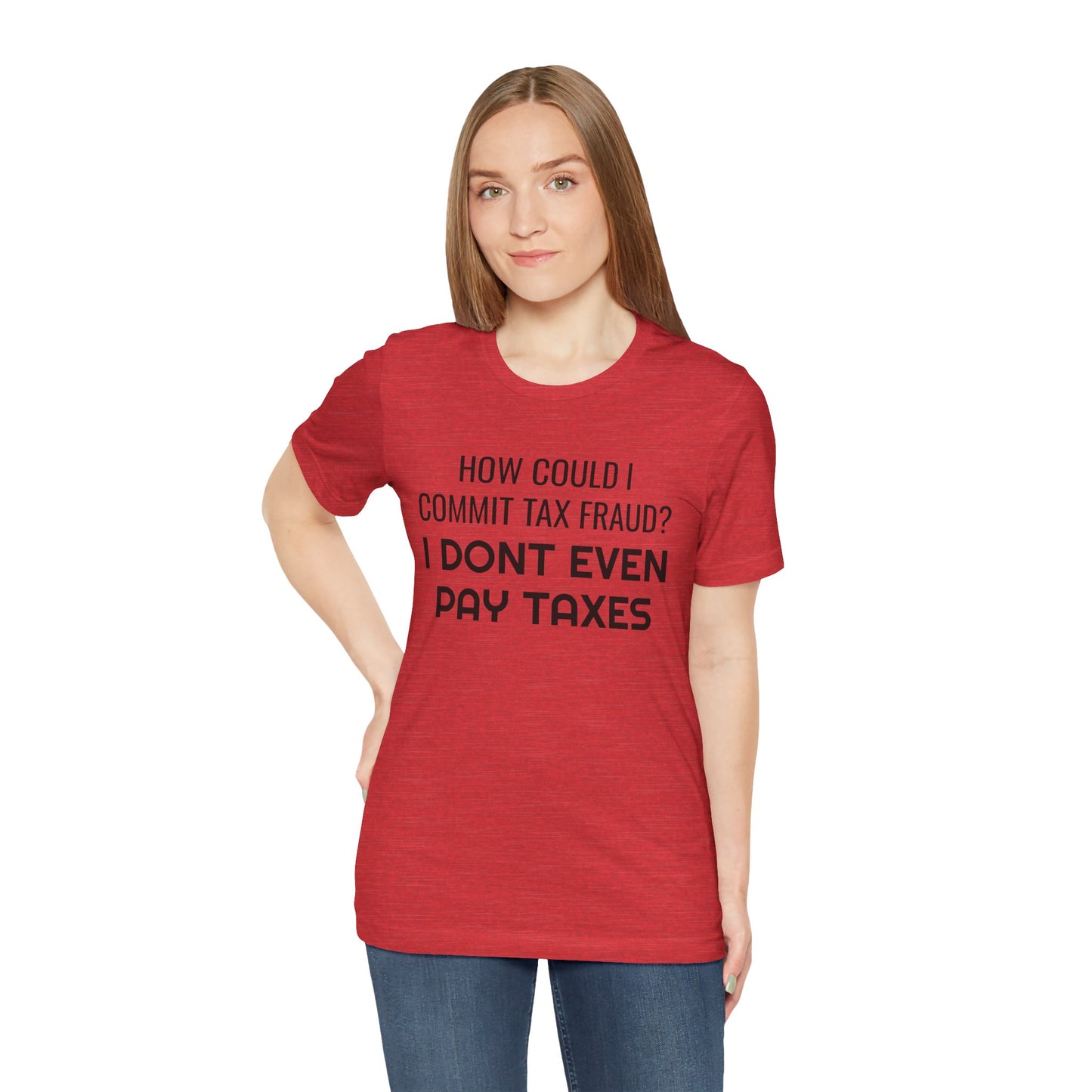 Tax Fraud T-Shirt - SatireMerch