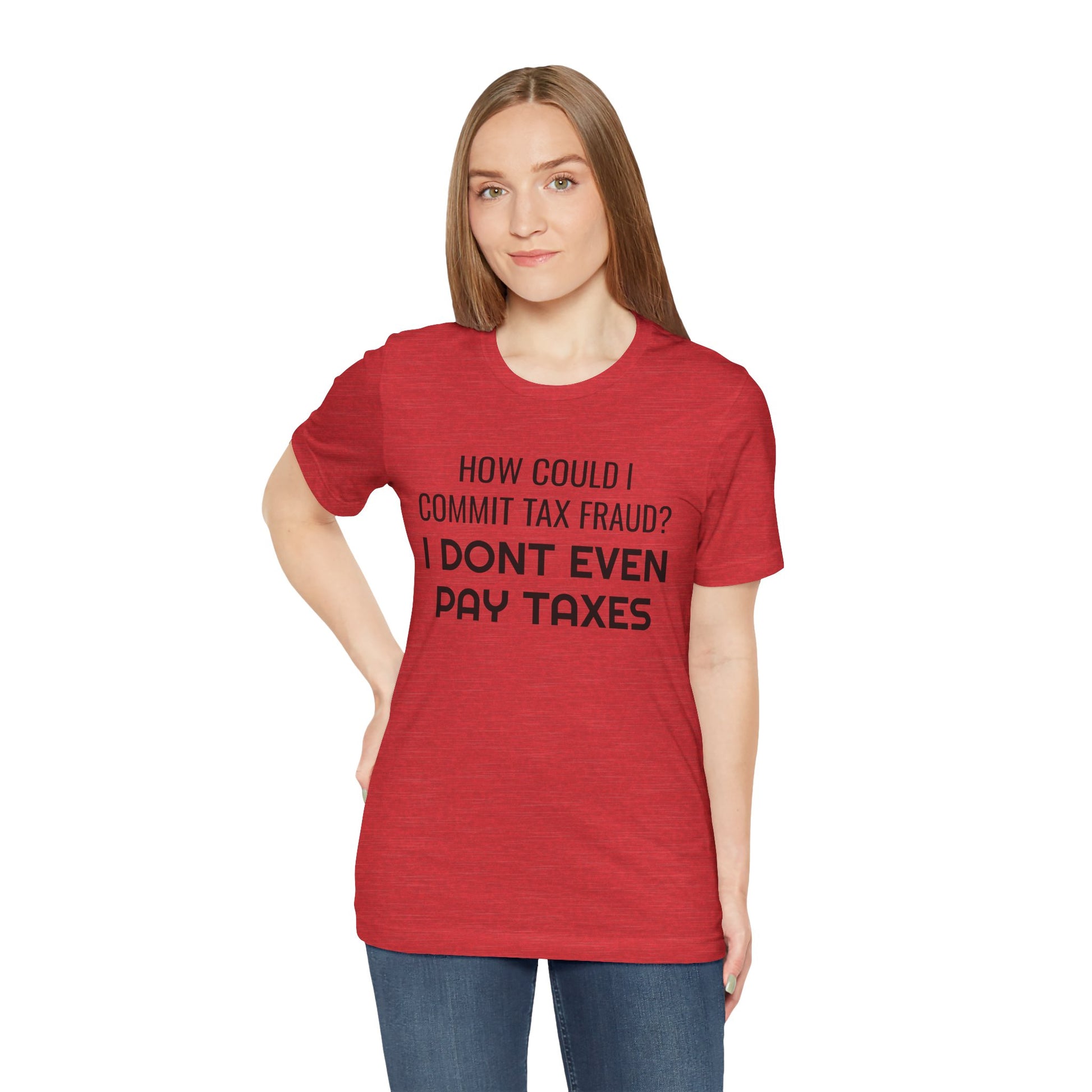 Tax Fraud T-Shirt - SatireMerch