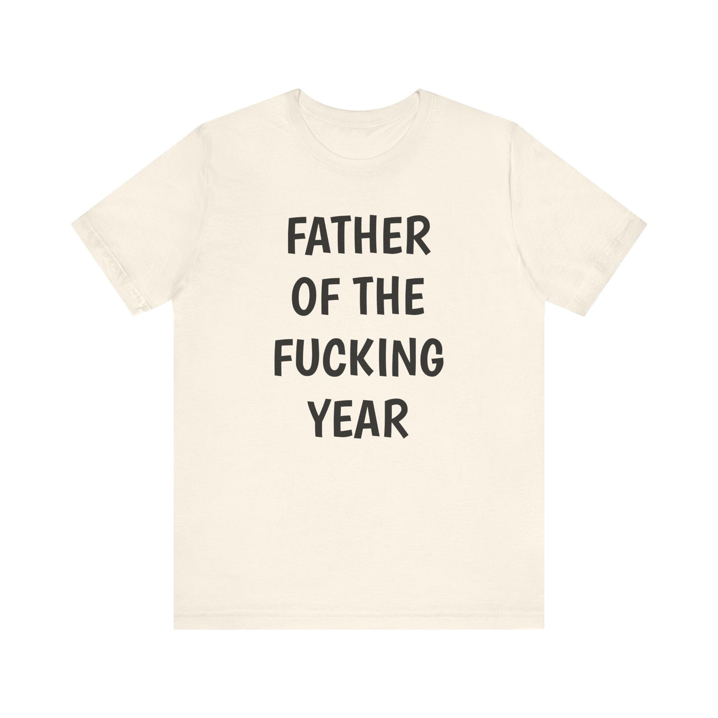Father of the Year T-Shirt - SatireMerch