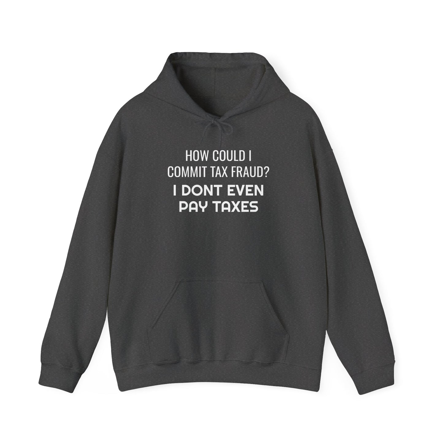 Tax Fraud Hoodie - SatireMerch
