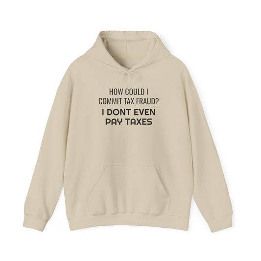 Tax Fraud Hoodie - SatireMerch