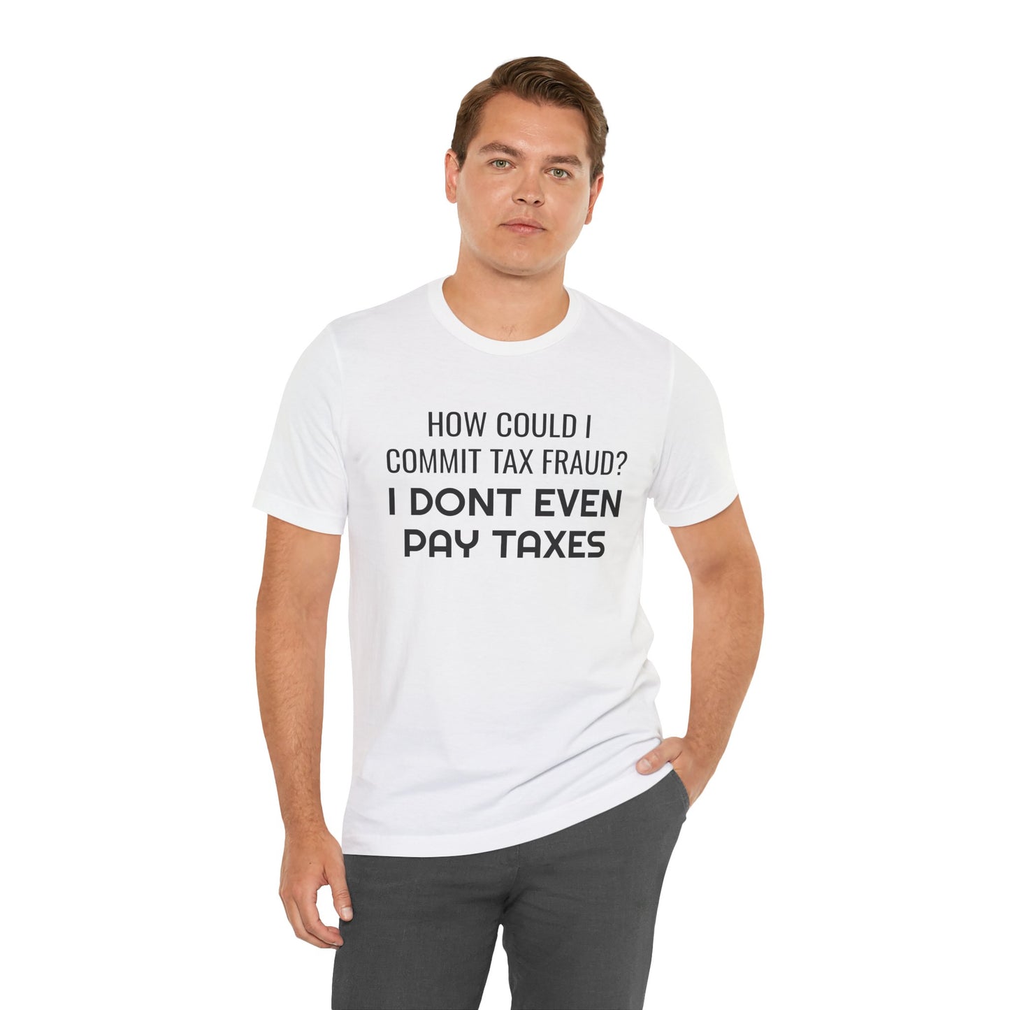 Tax Fraud T-Shirt - SatireMerch