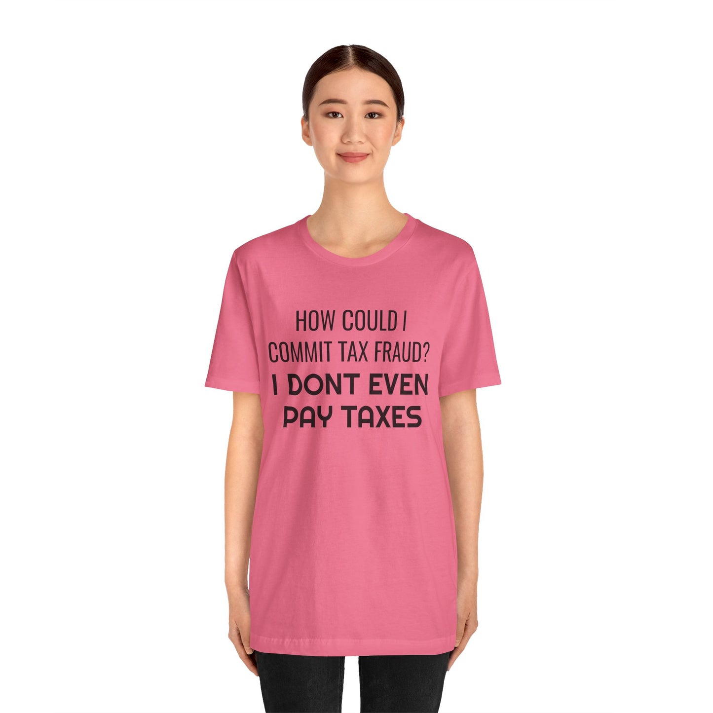 Tax Fraud T-Shirt - SatireMerch