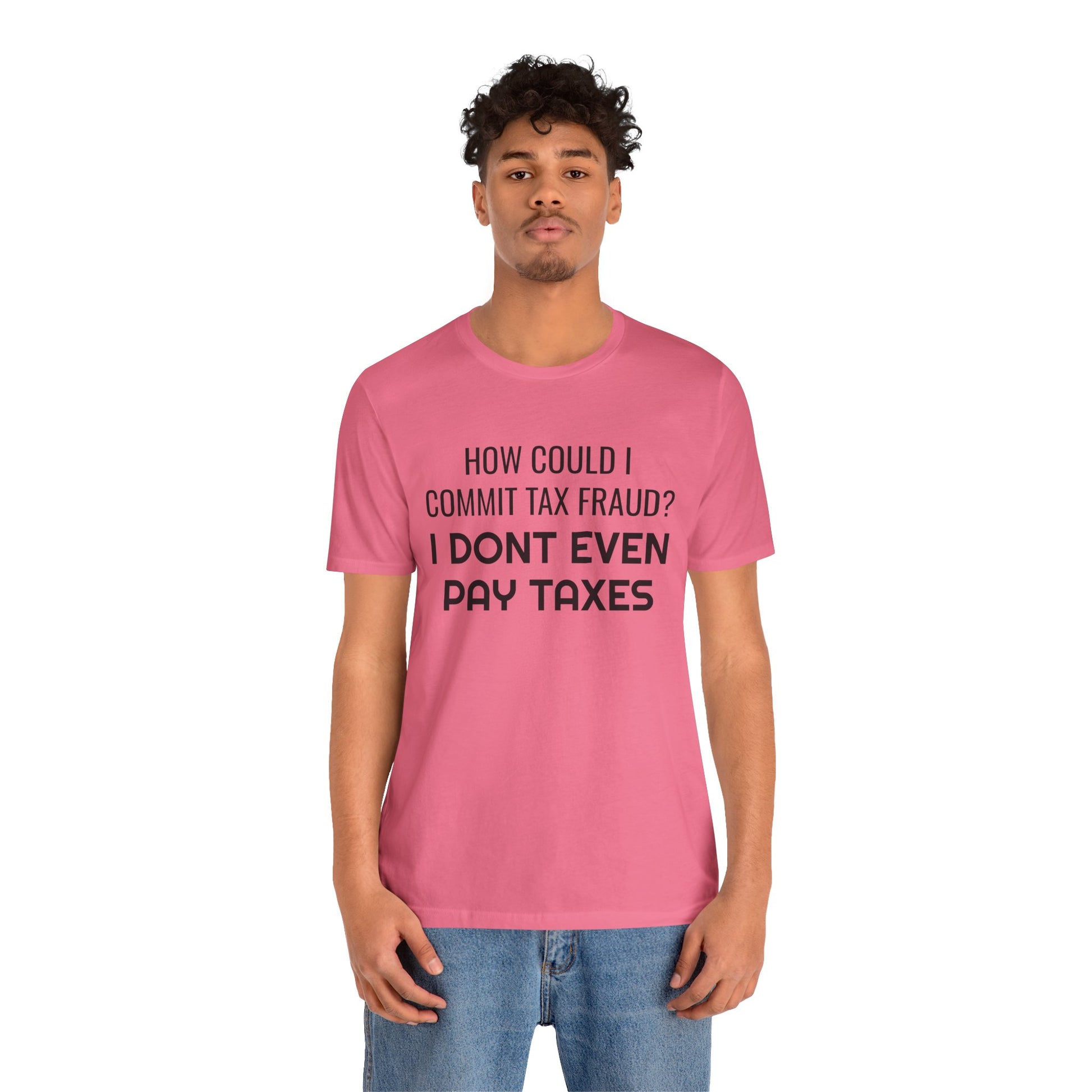 Tax Fraud T-Shirt - SatireMerch