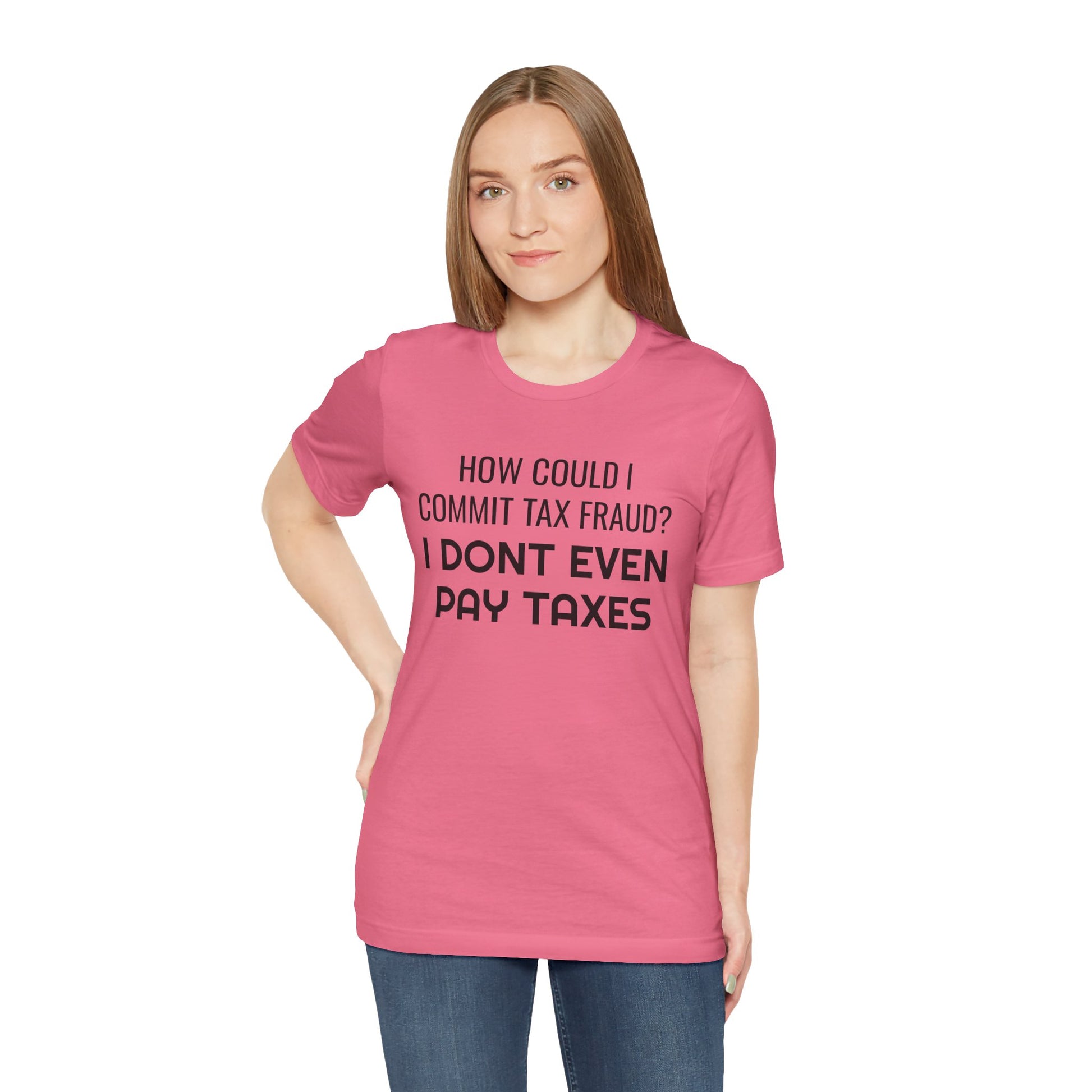 Tax Fraud T-Shirt - SatireMerch