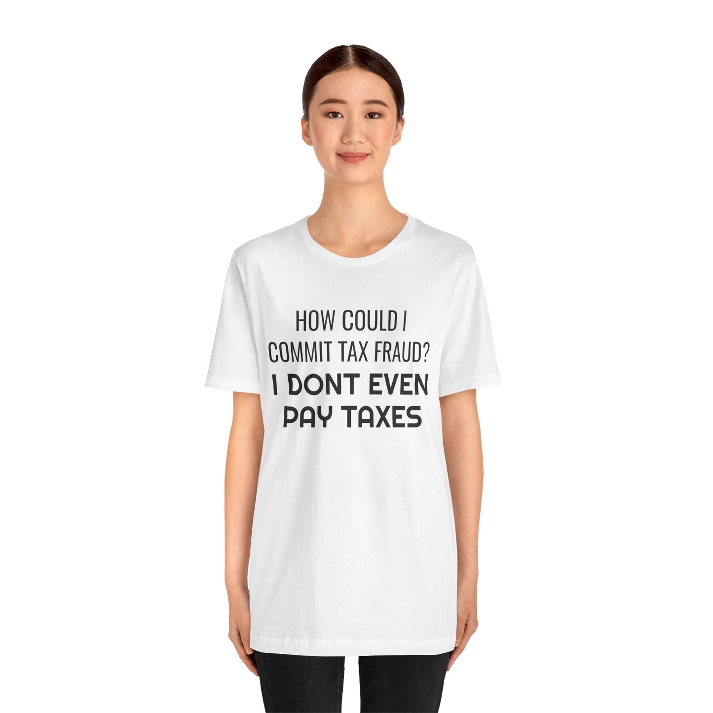 Tax Fraud T-Shirt - SatireMerch