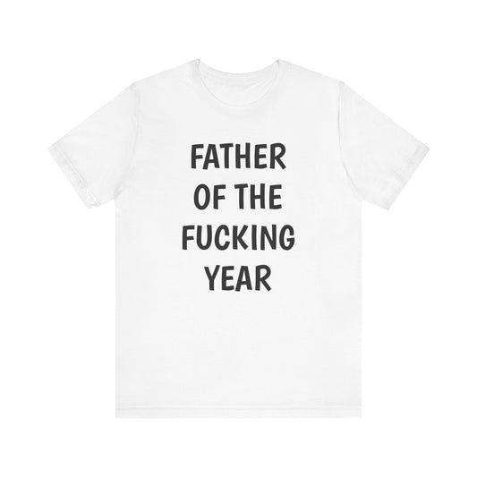 Father of the Year T-Shirt - SatireMerch