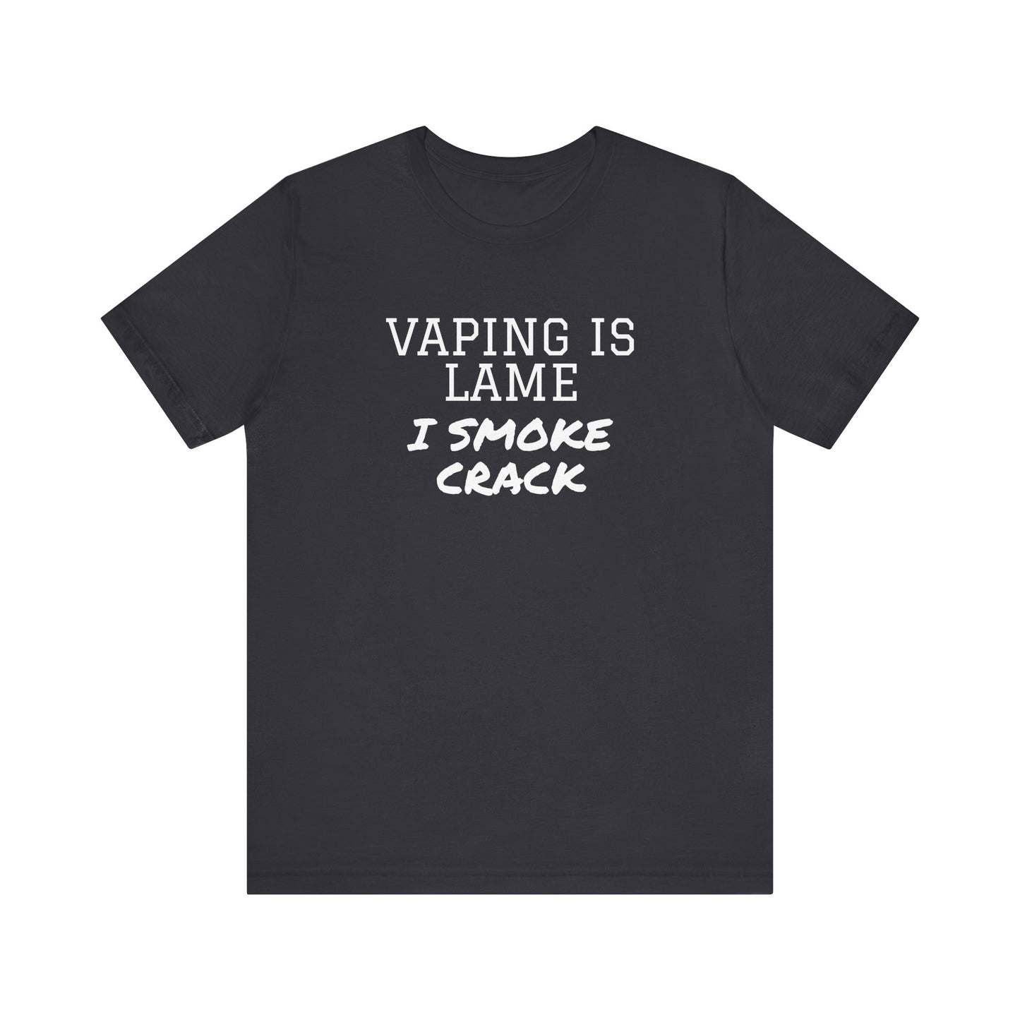 Vaping is Lame T-Shirt - SatireMerch
