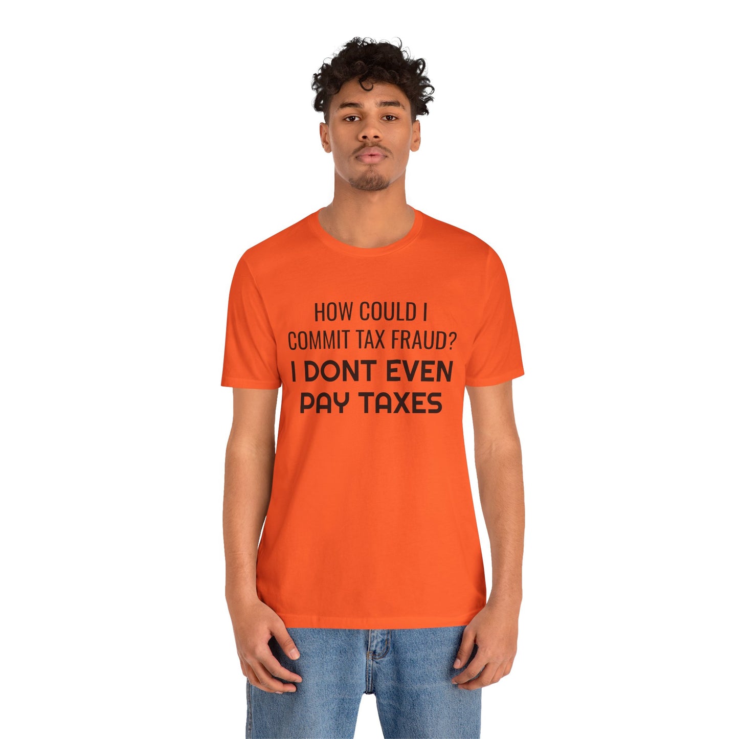 Tax Fraud T-Shirt - SatireMerch