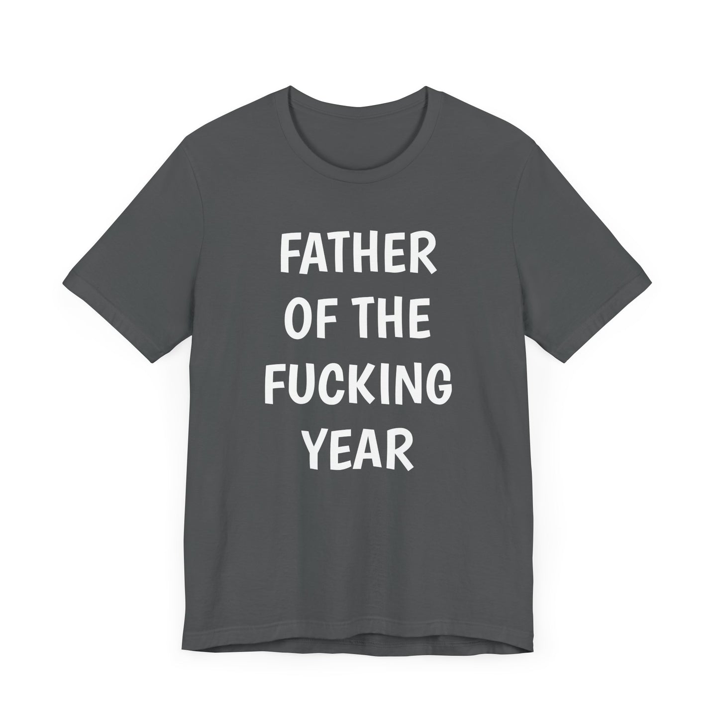 Father of the Year T-Shirt - SatireMerch